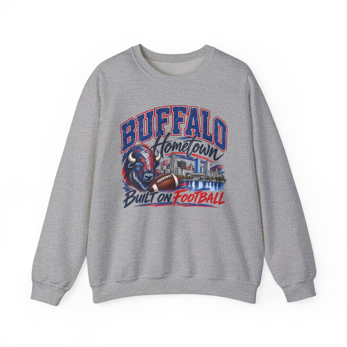 Buffalo Hometown Built on Football Crewneck