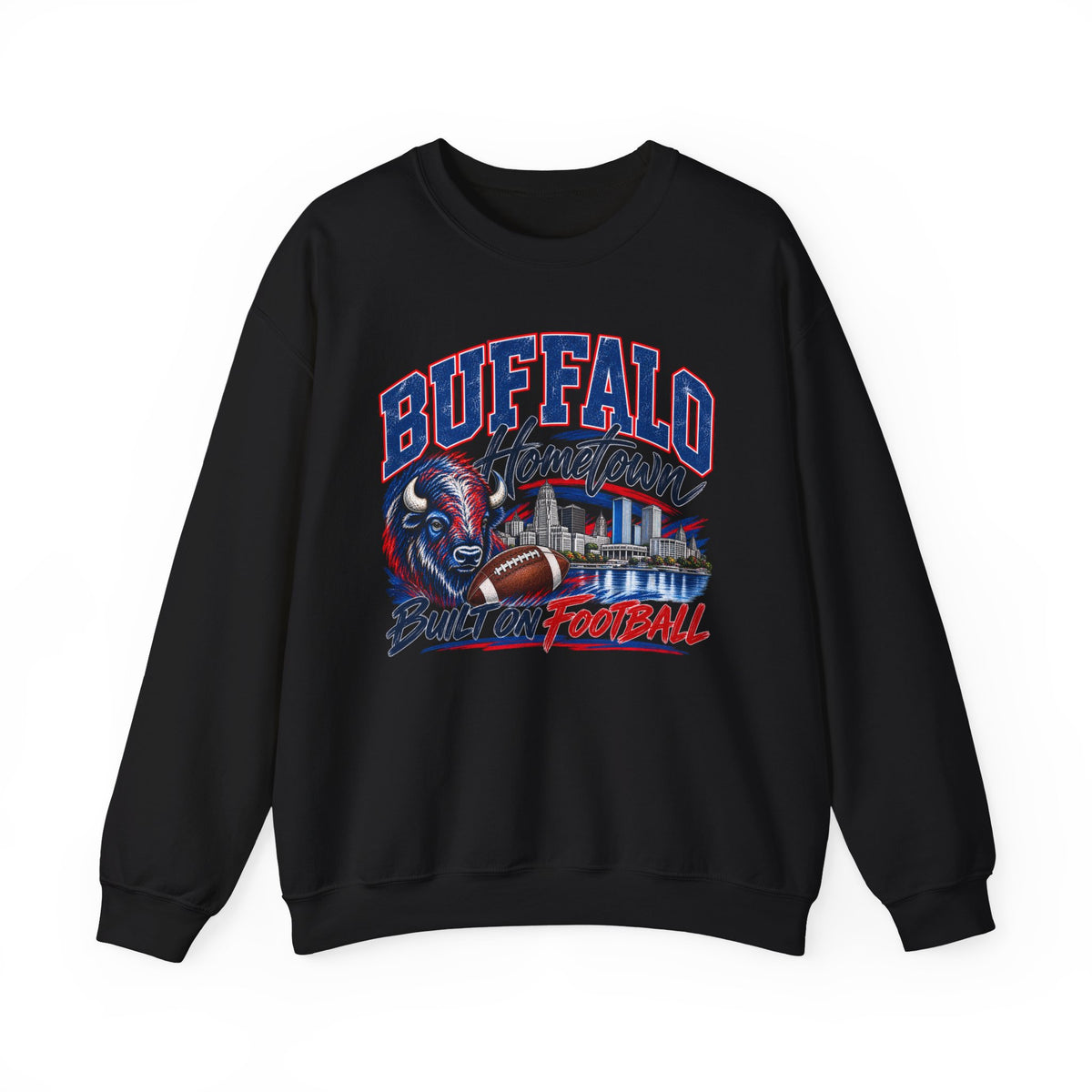 Buffalo Hometown Built on Football Crewneck